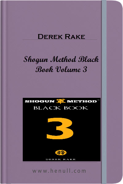 Derek Rake – Shogun Method Black Book Volume 3