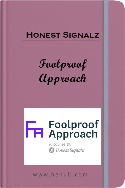 Honest Signalz – Foolproof Approach