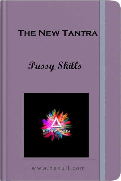 The New Tantra – Pussy Skills