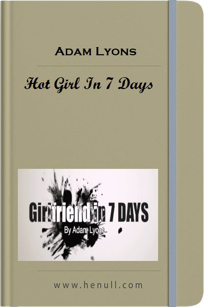 Adam Lyons – Hot Girl In 7 Days