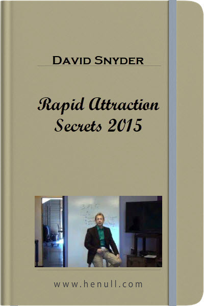 David Snyder - Rapid Attraction Secrets 2015