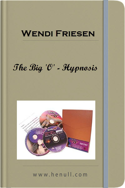 Wendi Friesen - The Big 'O' - Hypnosis