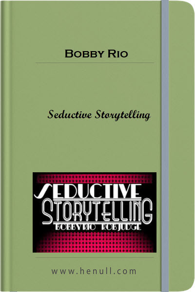 Bobby Rio – Seductive Storytelling