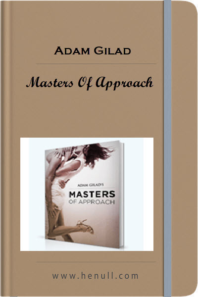 Adam Gilad – Masters Of Approach