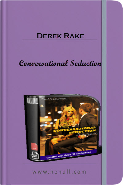 Derek Rake – Conversational Seduction