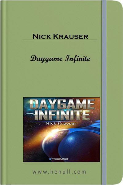 Nick Krauser – Daygame Infinite