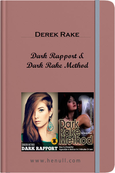 Derek Rake – Dark Rapport & Dark Rake Method