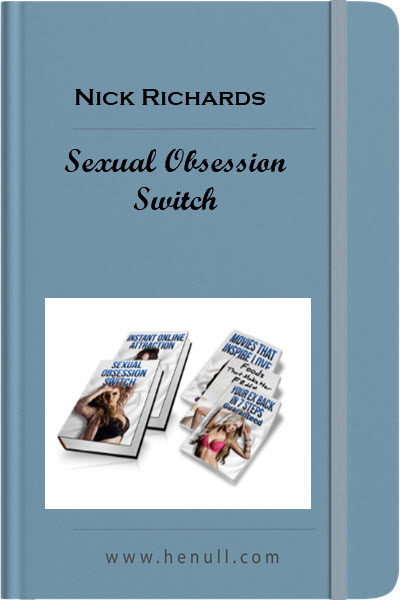 Nick Richards – Sexual Obsession Switch