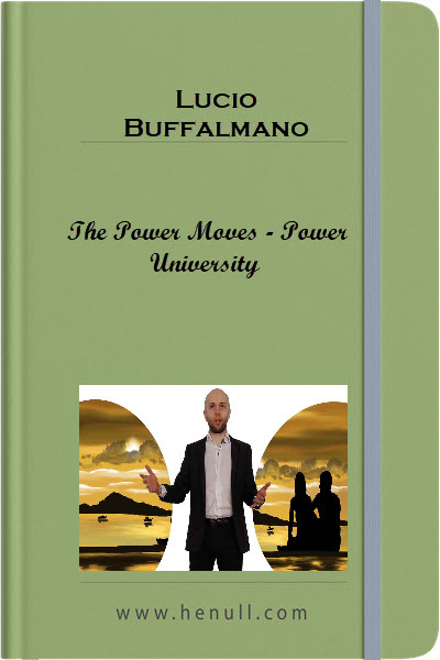 Lucio Buffalmano – The Power Moves – Power University