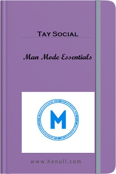 Tay Social – Man Mode Essentials