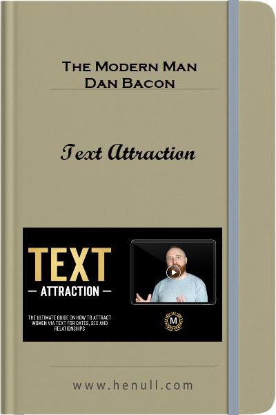 The Modern Man – Dan Bacon – Text Attraction