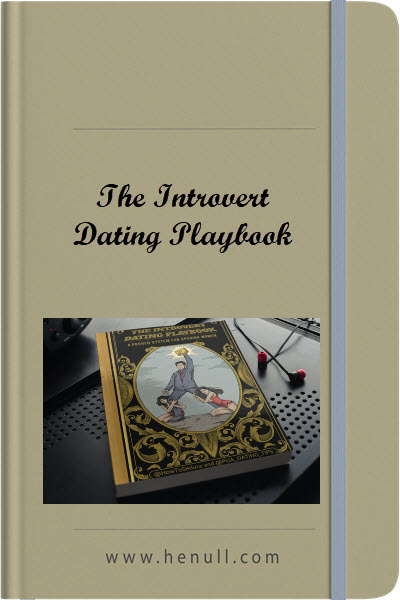 The Introvert Dating Playbook