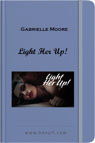 Gabrielle Moore – Light Her Up!