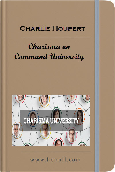 Charlie Houpert – Charisma on Command University