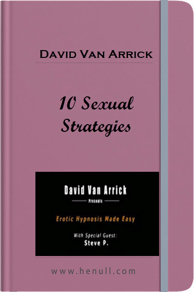 David Van Arrick – 10 Sexual Strategies