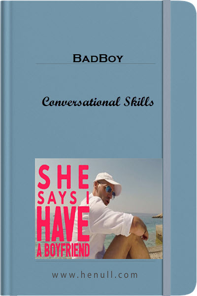 BadBoy – Conversational Skills