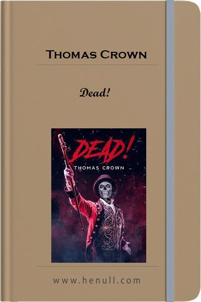 Thomas Crown – Dead!