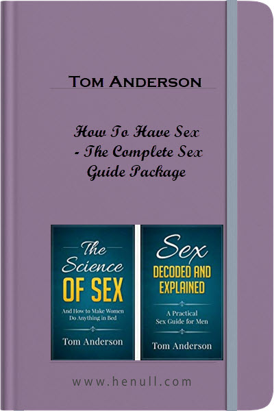 The Complete Sex Guide Package – Tom Anderson