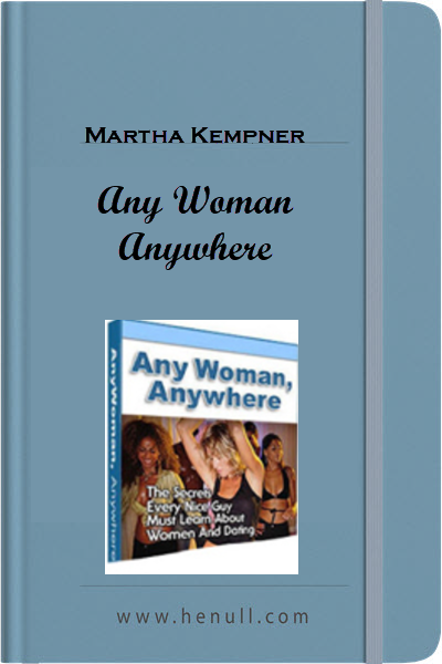 Martha Kempner – Any Woman Anywhere