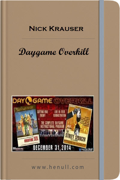 Nick Krauser – Daygame Overkill