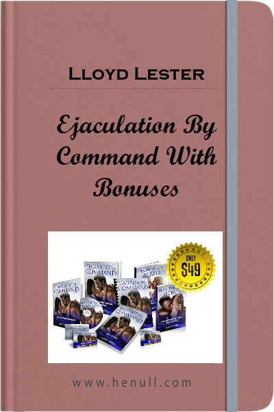 Lloyd Lester – Ejaculation By Command With Bonuses