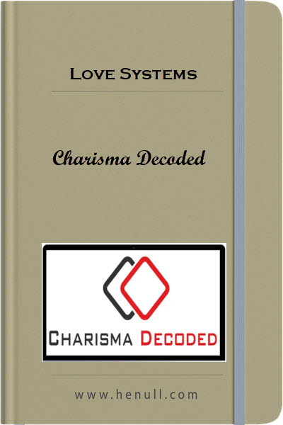 Love Systems – Charisma Decoded