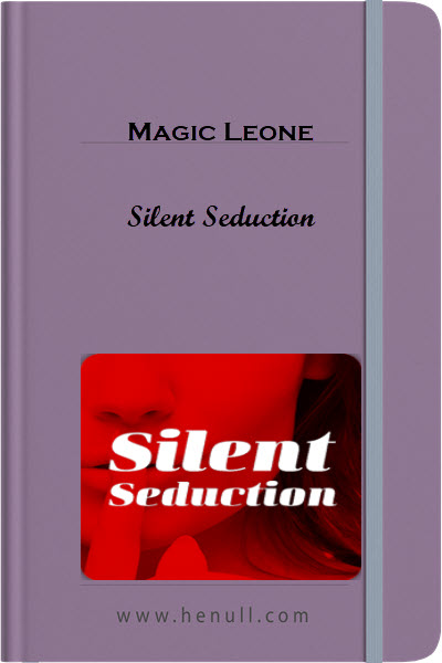 Magic Leone – Silent Seduction