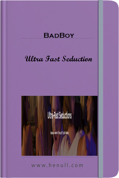 BadBoy – Ultra Fast Seduction