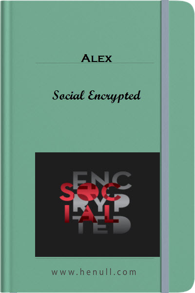 Social Encrypted by Alex