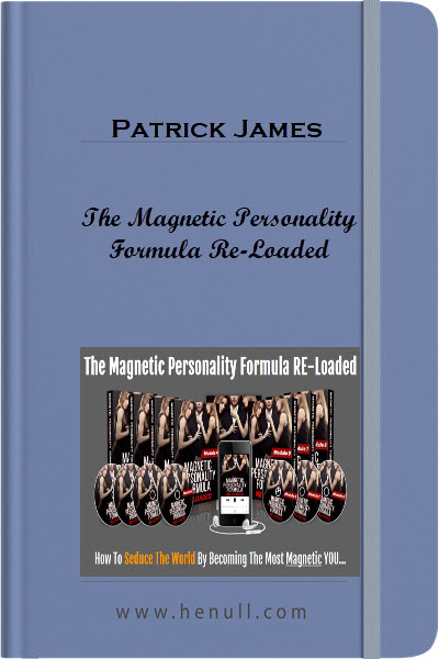 Patrick James – The Magnetic Personality Formula Re-Loaded