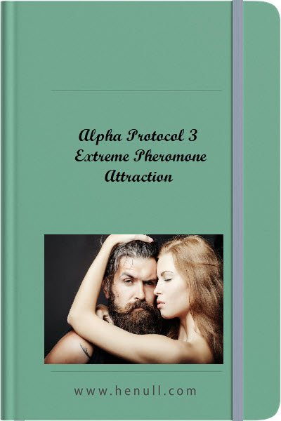 Alpha Protocol 3 - Extreme Pheromone Attraction