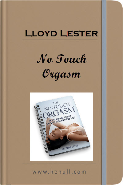 Lloyd Lester – No Touch Orgasm