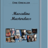 Dre Drexler – Masculine Masterclass