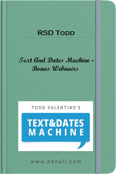 RSD Todd - Text And Dates Machine - Bonus Webnairs