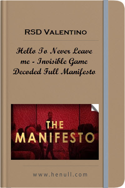 RSD Valentino – Hello To Never Leave me – Invisible Game Decoded Full Manifesto