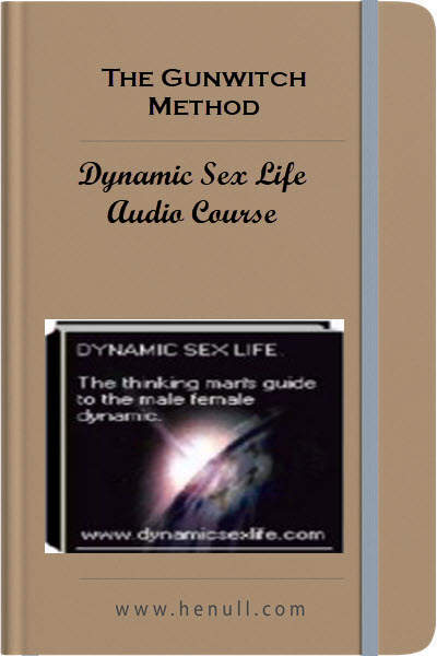 The Gunwitch Method – Dynamic Sex Life Audio Course