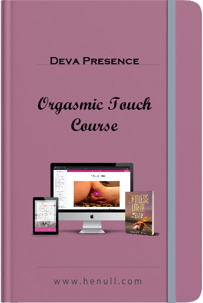 Deva Presence – Orgasmic Touch Course