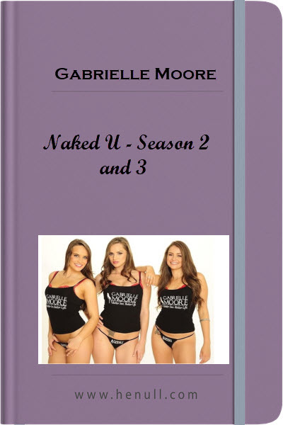 Gabrielle Moore – Naked U – Season 2 and 3