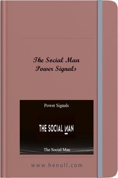 The Social Man – Power Signals