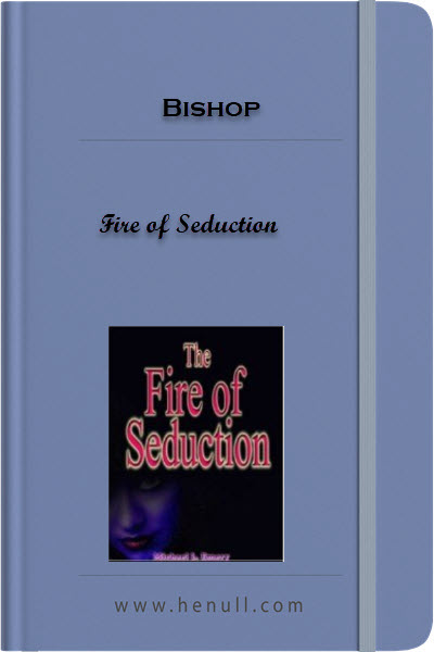 Bishop – Fire of Seduction