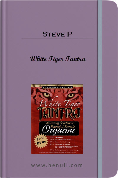 Steve P – White Tiger Tantra