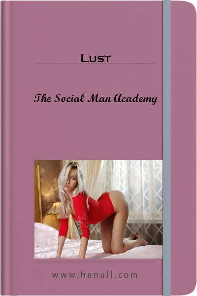 The Social Man Academy – Lust