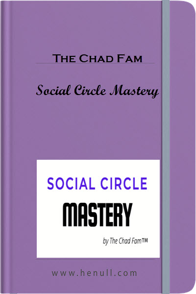 The Chad Fam - Social Circle Mastery