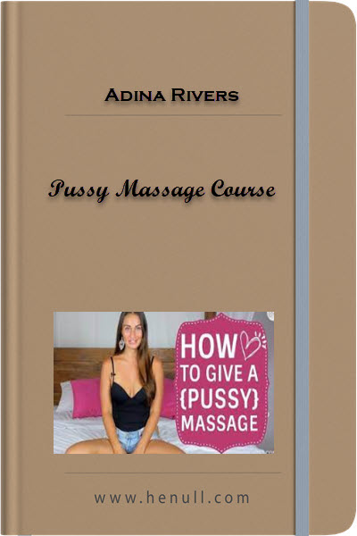 Adina Rivers – Pussy Massage Course