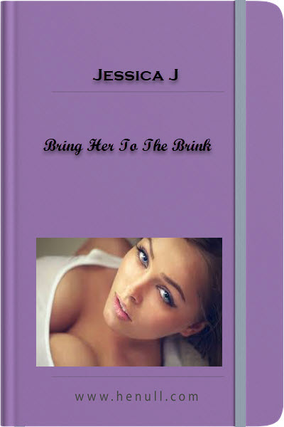 Jessica J - Bring Her To The Brink