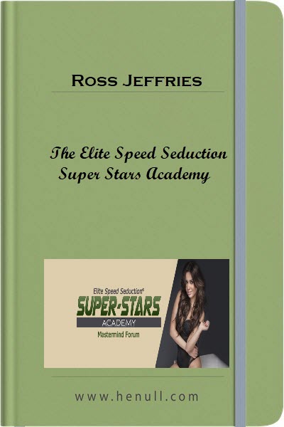 Ross Jeffries – The Elite Speed Seduction Super Stars Academy