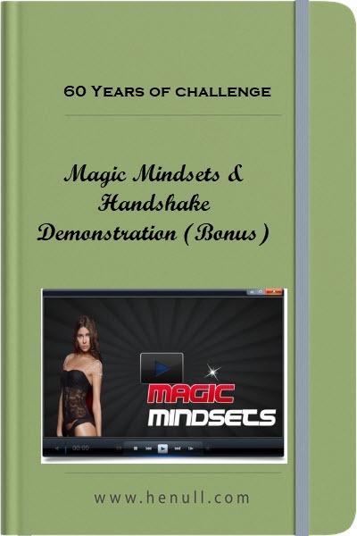 60 Years of challenge – Magic Mindsets & Handshake Demonstration