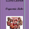 Lloyd Lester – Orgasmic Licks